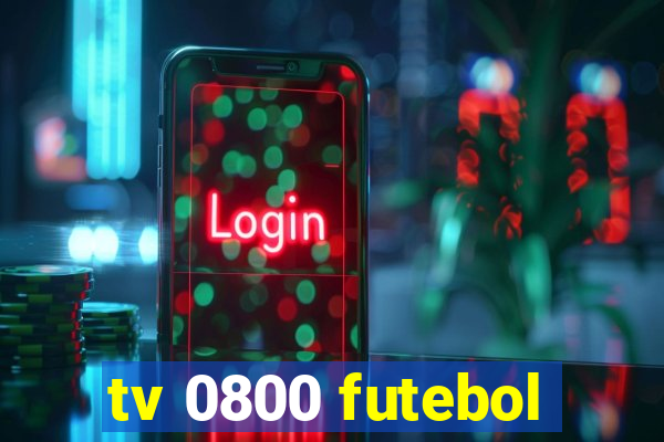 tv 0800 futebol